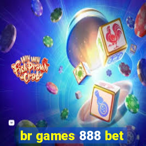 br games 888 bet